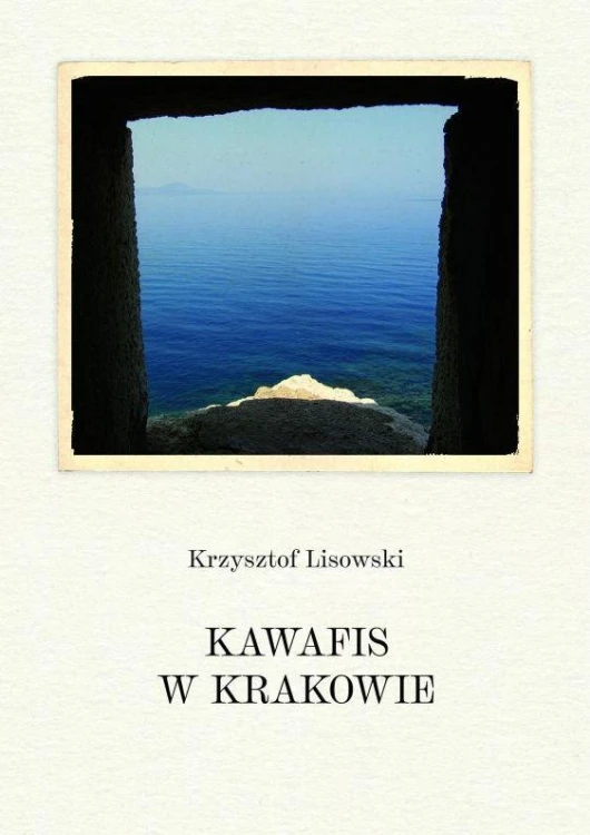Kawafis w Krakowie, Krzysztof Lisowski