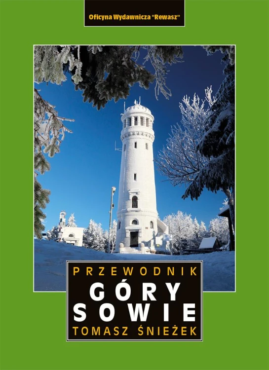 Góry Sowie. Przewodnik wyd. 5, Tomasz Śnieżek