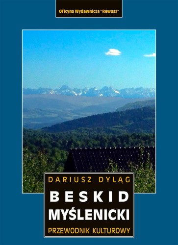 Beskid Myślenicki. Przewodnik kulturowy