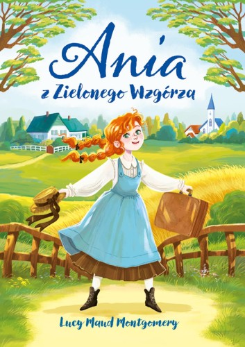 Ania z Zielonego Wzgórza, Lucy Maud Montgomery