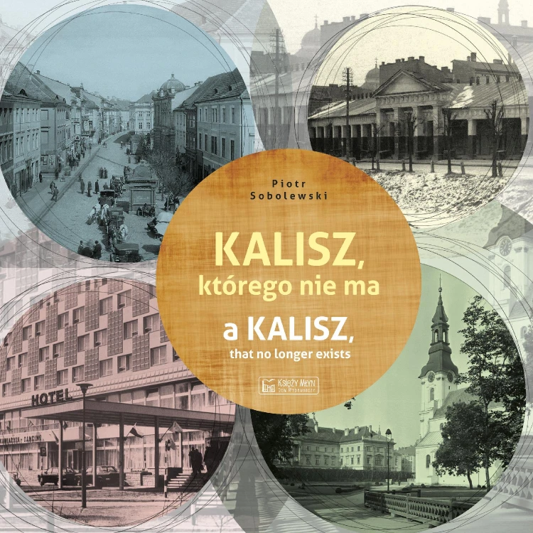 Kalisz, którego nie ma. A Kalisz, that no...