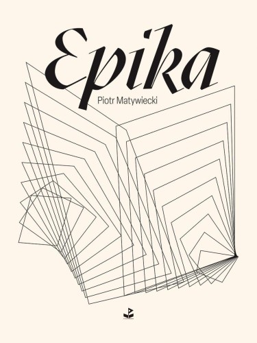 Epika, Piotr Matywiecki