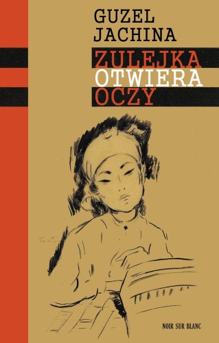 Zulejka otwiera oczy wyd. 2023, Guzel Jachina
