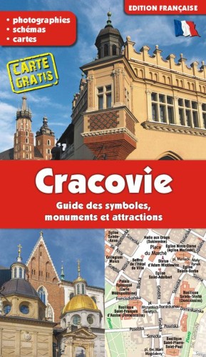 Kraków. Przewodnik po symbolach, zabytkach i...
