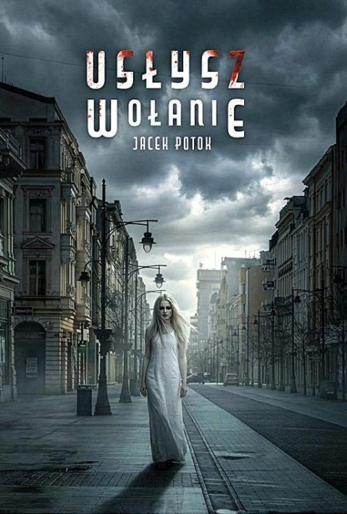 Usłysz wołanie, Jacek Potok