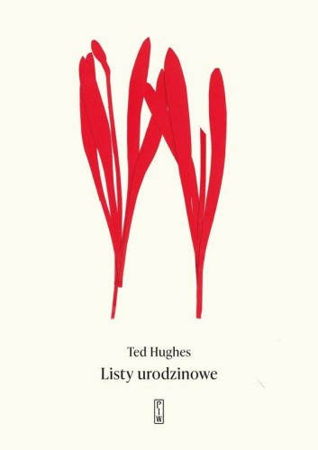 Listy urodzinowe, Ted Hughes
