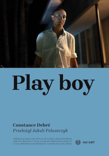 Play boy, Constance Debré