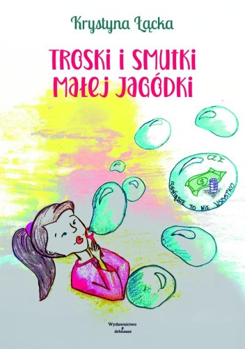 Troski i smutki małej Jagódki, Krystyna Łącka