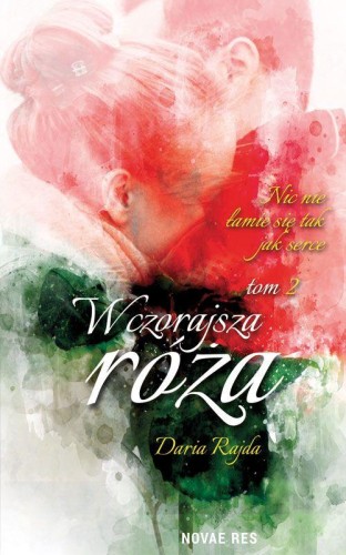 Wczorajsza róża Tom 2, Daria Rajda