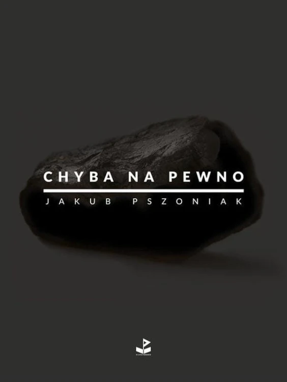 Chyba na pewno wyd. 2024, Jakub Pszoniak