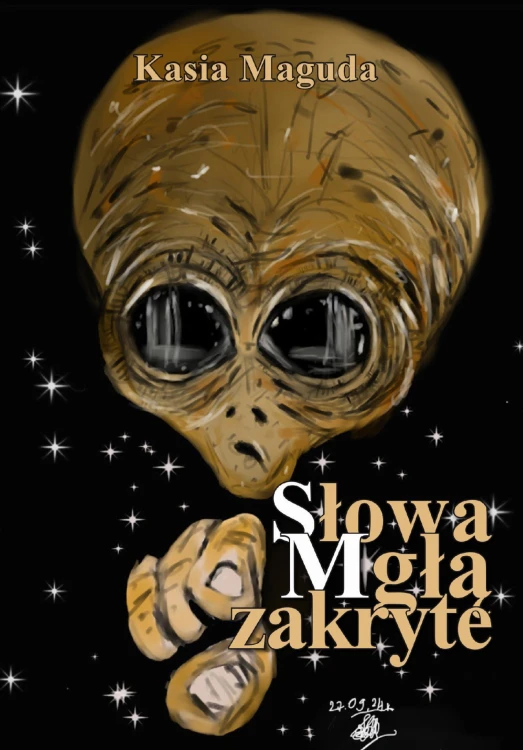Słowa Mgłą zakryte, Kasia Maguda