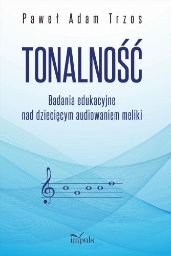TONALNOŚĆ Badania edukacyjne nad dziecięcym...