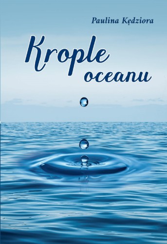 Krople oceanu, Paulina Kędziora