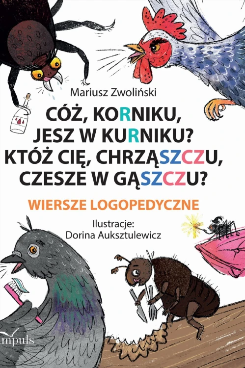 Cóż Korniku jesz w kurniku? Któż cię...