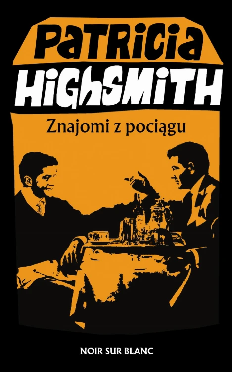 Znajomi z pociągu, Patricia Highsmith