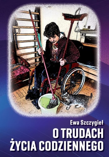 O trudach życia codziennego, Ewa Szczygieł