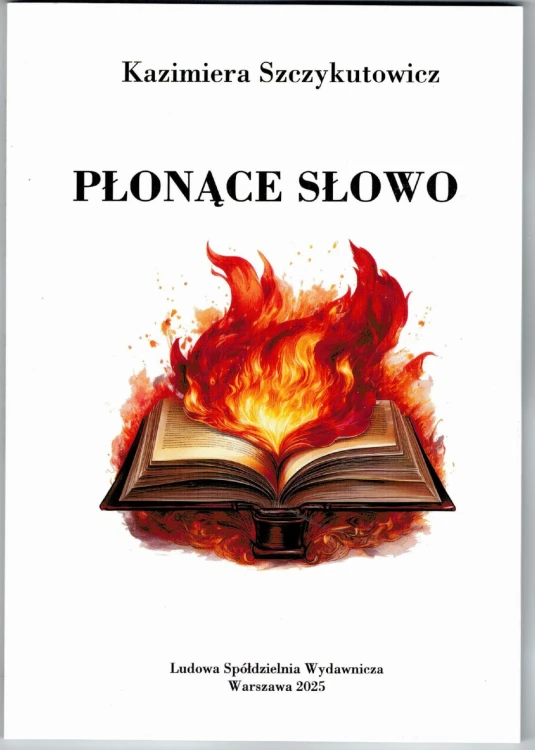 Płonące słowo, Kazimiera Szczykutowicz