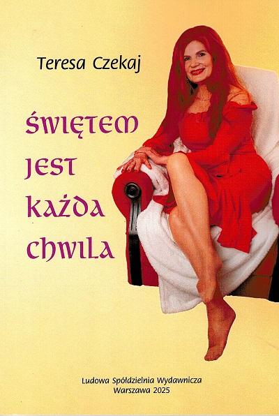Świętem jest każda chwila, Teresa Czekaj