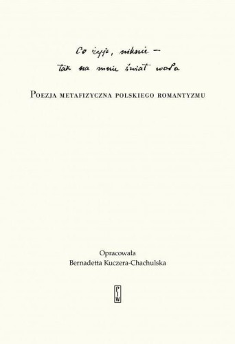 Co żyje, niknie, tak na mnie świat woła