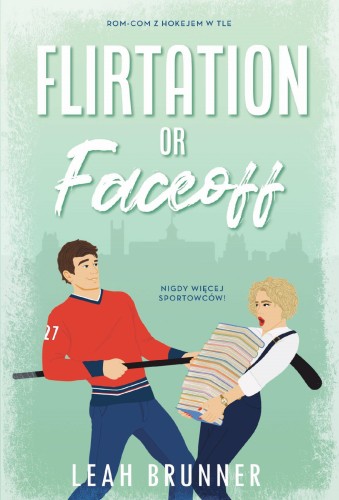 Flirtation or Faceoff, Leah Brunner