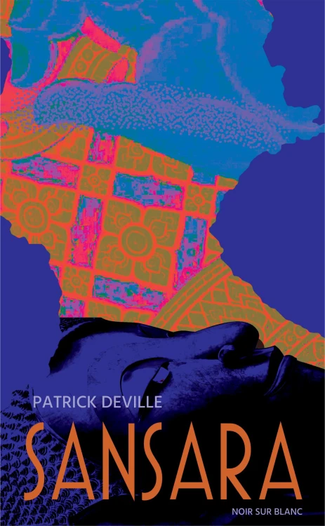 Sansara, Patrick Deville