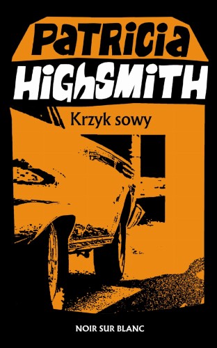 Krzyk sowy, Patricia Highsmith