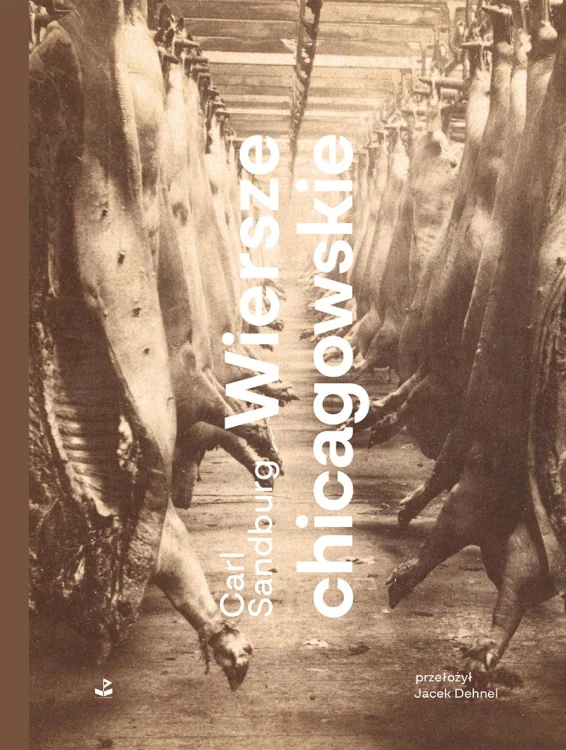 Wiersze chicagowskie, Carl Sandburg