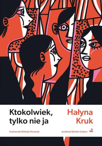 Ktokolwiek, tylko nie ja, Hałyna Kruk