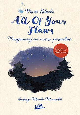 All Of Your Flaws. Przypomnij mi naszą...