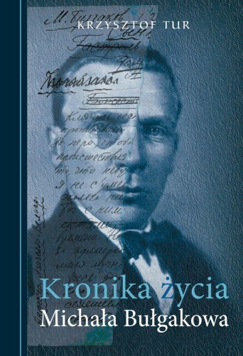 Kronika życia michała bułgakowa, Krzysztof Tur