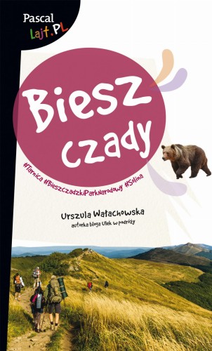Bieszczady. Pascal Lajt, Urszula Wałachowska