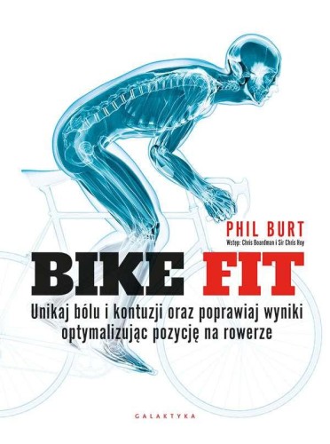 Bike fit. Unikaj bólu i kontuzji oraz...