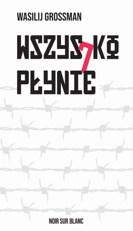 Wszystko płynie, Wasilij Grossman
