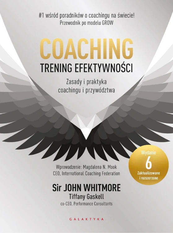 Coaching – trening efektywności. Zasady i...