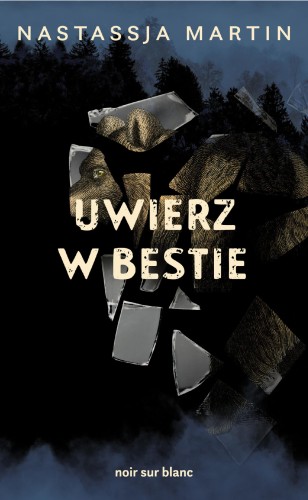 Uwierz w bestie, Nastassja Martin