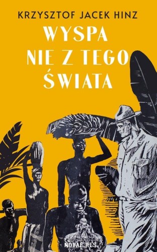 Wyspa nie z tego świata, Krzysztof Jacek Hinz