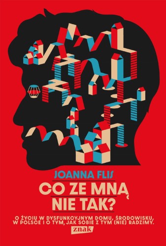 Co ze mną nie tak? O życiu w dysfunkcyjnym...