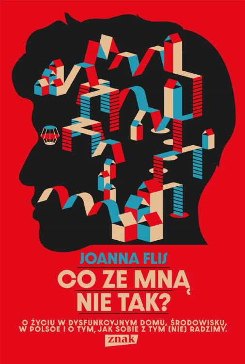 Co ze mną nie tak? O życiu w dysfunkcyjnym...