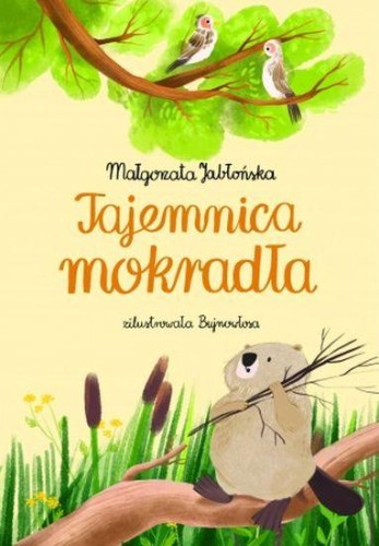Tajemnica mokradła, Małgorzata Jabłońska