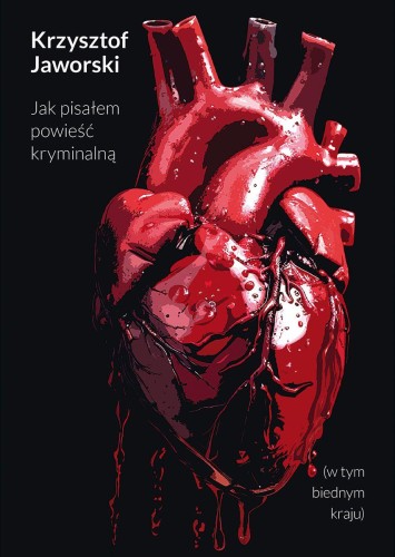Jak pisałem powieść kryminalną (w tym biednym...