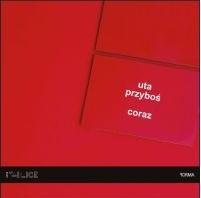 Coraz, Uta Przyboś