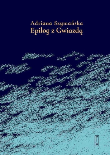 Epilog z Gwiazdą, Adriana Szymańska