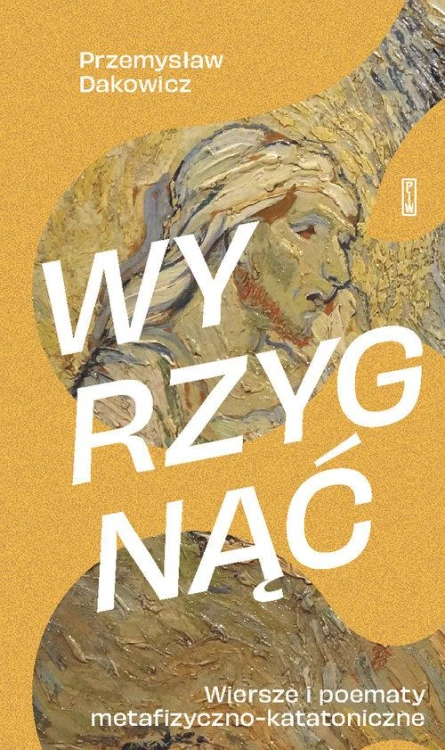 Wyrzygnąć. Wiersze i poematy...