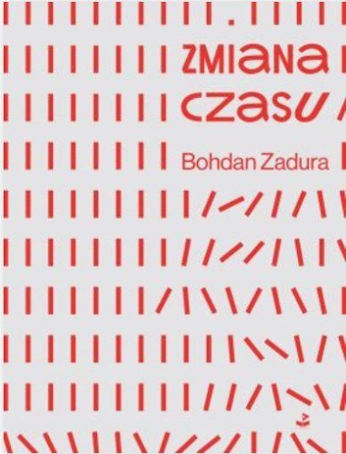 Zmiana czasu, Bohdan Zadura