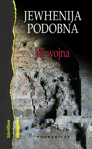 Jej wojna, Jewhenjia Podobna