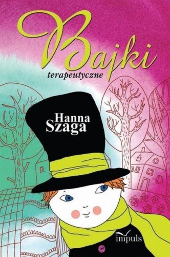 Bajki terapeutyczne, Szaga Hanna