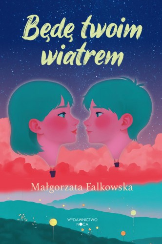 Będę twoim wiatrem, Małgorzata Falkowska