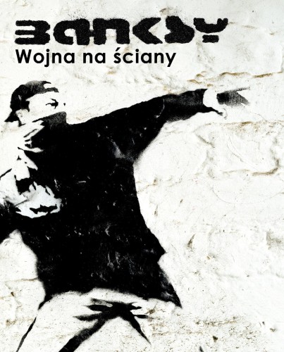 Banksy. Wojna na ściany wyd. 3, Banksy Banksy