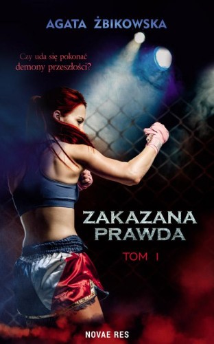 Zakazana prawda. Tom 1, Agata Żbikowska
