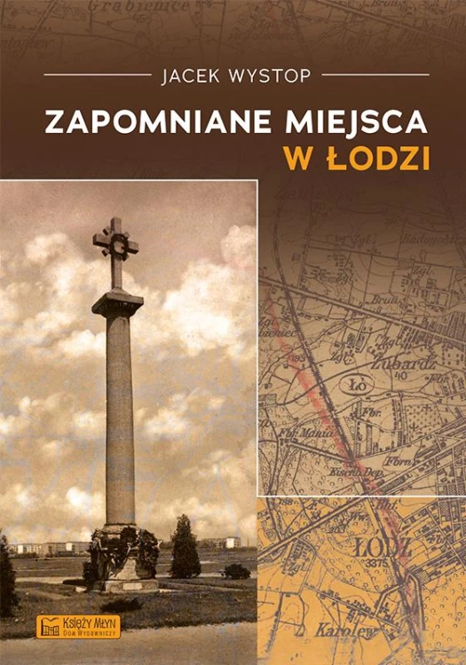 Zapomniane miejsca w Łodzi, Jacek Wystop